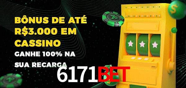 6171bet melhor bônus de depósito